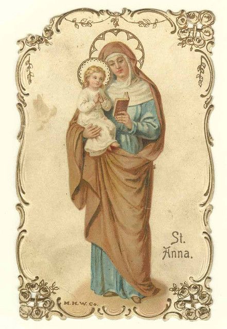 St. Anna/Anne - Patron of unmarried women, housewives, women in labor, grandmothers. Feast Day July 26 Vintage Holy Cards, Catholic Pictures, The Holy Family, Religious Pictures, Jesus And Mary Pictures, Catholic Images, Our Lady Of Lourdes, Blessed Mother Mary, Religious Images