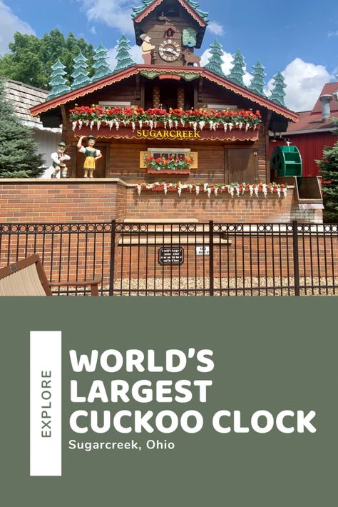 Explore the World’s Largest Cuckoo Clock in Sugarcreek, Ohio. | Grey Skies & Rainbow Highs Coo Coo Clock, Sugarcreek Ohio, Best Places To Vacation, Places To Explore, Travel Bucket List Usa, The Visit, Amish Country, Travel Spots, Grey Skies