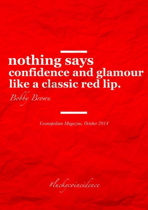 #Lipstick #Quote                                                                                                                                                     More Red Lip Quotes, Red Colour Quotes, Red Dress Quotes, Kate Spade Quotes, Lips Quotes, Lipstick Quotes, Independent Girl, Younique Party, Red Lipstick Quotes