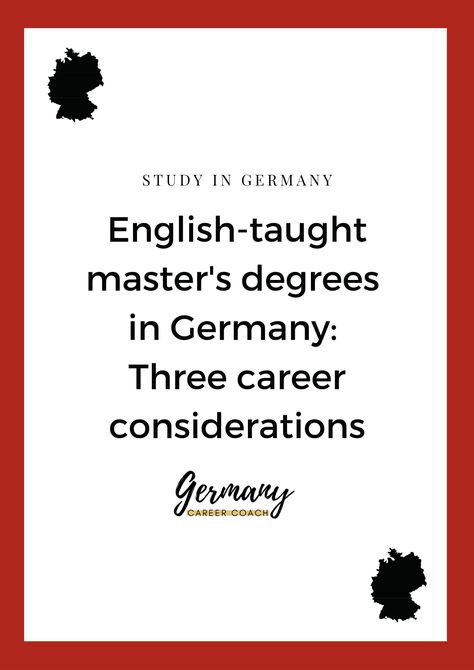 Many students ask me about using an English-taught master’s degree to launch their careers in Germany. Importantly, just because a degree is taught in English in Germany does not necessarily mean there is an English-language labor market in Germany in that field. I recommend looking at three career considerations of English-taught master’s programs in Germany: skills, language, and experience. You can read about each of these in the article I wrote from Alumniportal Deutschland. Job Searching, Graduation Post, Career Choices, Learn German, Career Coach, Masters Degree, Job Opening, Graduate School, Find A Job