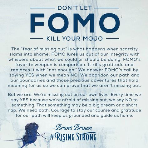 Fear of missing out (FOMO) embraces scarcity and kills gratitude | Brene Brown The Gift Of Imperfection, Brené Brown, Brene Brown Quotes, Brene Brown, The Source, A Sign, Note To Self, Good Advice, The Words