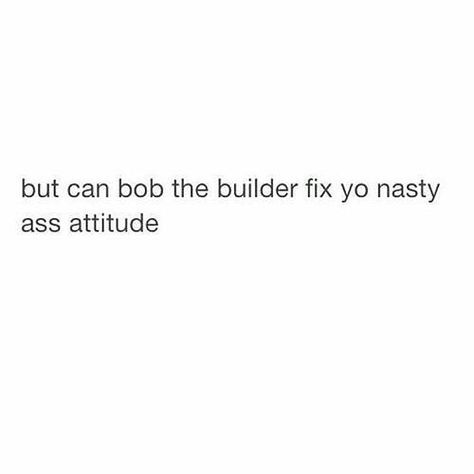 Bob The Builder, Quotes Instagram, Bio Quotes, Instagram Quotes Captions, Caption Quotes, Sassy Quotes, Badass Quotes, Baddie Quotes, Real Talk Quotes