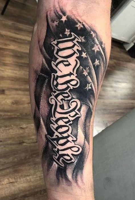 We The People Tattoo Design, We The People Tattoo, Nightmare Tattoo, Military Sleeve Tattoo, American Flag Forearm Tattoo, American Flag Sleeve Tattoo, Tattoo Design Stencil, American Flag Tattoos, People Tattoo