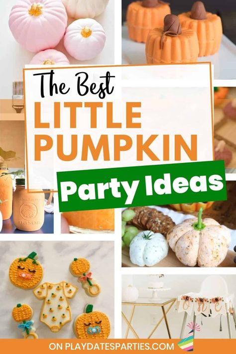 Pumpkin Fall Themed First Birthday, Fall First Birthday Food Ideas, Our Pumpkin Is Turning One Party Food, Pumpkin Foods Party, Fall Birthday Party Ideas For One Year Old, Pumpkin Birthday Party Favors, Oct Birthday Party Ideas, One Year Pumpkin Birthday, Pumpkin Themed First Birthday Food