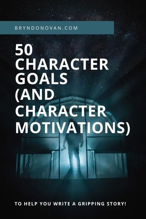 Character Desires, Character Wants, Character Goals, Motivation Writing, Character Motivation, Writing Genres, Goal Examples, Nonfiction Writing, Writer Tips