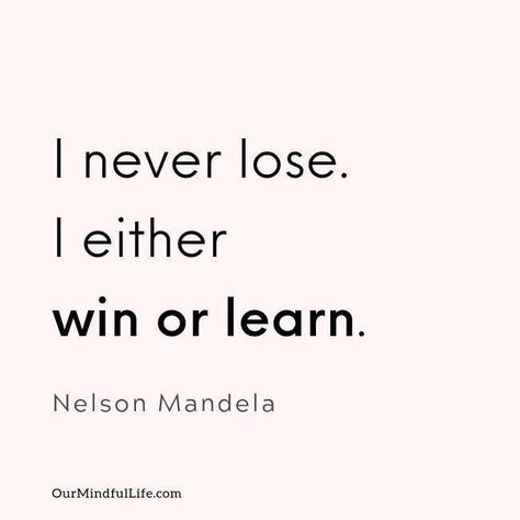 20 Year Old Aesthetic, I Either Win Or Learn, Sanna Ord, Expectations Quotes, Citation Nelson Mandela, Everything Quotes, Mandela Quotes, Birthday Quote, Nelson Mandela Quotes