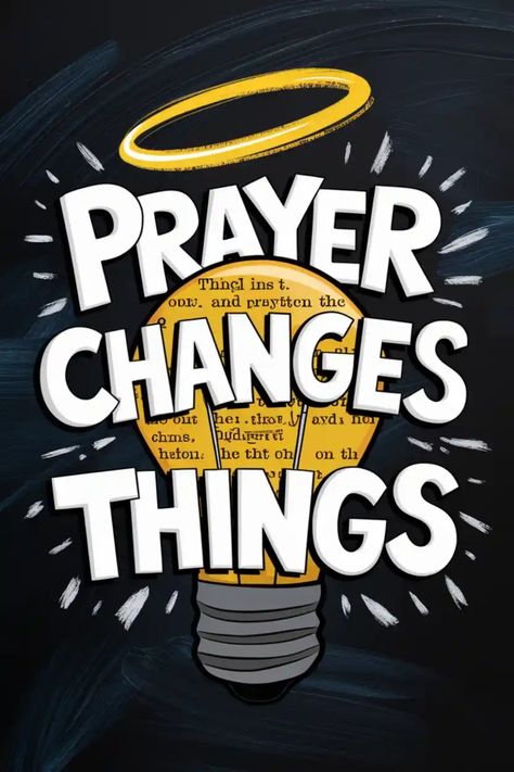 "Prayer changes things" written inside a lightbulb with a halo on top. Pray For One Another, Stand In The Gap, Pray First, Prayer For Help, Prayers For Him, Fervent Prayer, Humble Heart, Praying For Others, Prayer Changes Things