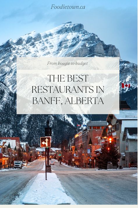 Where to eat in Banff, Alberta Foodietown.ca Montreal Travel Guide, Visiting Niagara Falls, Alberta Travel, Fairmont Banff, Vancouver Travel, Travel Prep, Canadian Fashion, Banff Alberta, Canadian Food