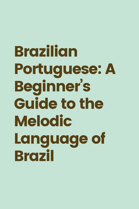 Learning Brazilian Portuguese, Brazilian Portuguese Language Learning, Learning Portuguese Brazil, How To Learn Portuguese, Brazilian Funk, Portuguese Phrases, Portuguese Grammar, Speak Confidently, Portuguese Language Learning