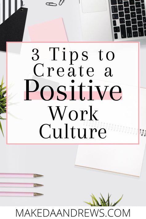 How To Build A Positive Team Culture, Retail Management Tips, Building A Positive Team Culture, Better Work Environment, Salon Team Building Ideas, Retail Team Building Ideas, How To Improve Work Culture, Positive Culture At Work, Creating A Positive Work Environment