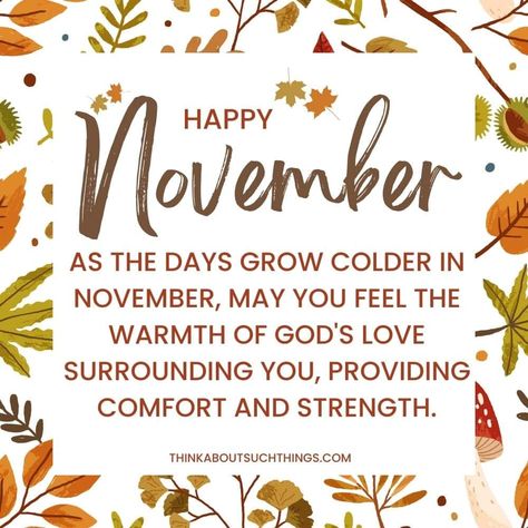 November 1 Quotes, Welcome November Beautiful, November Reminders, Welcome November Images, November Blessings Quotes, New Month November Blessings, November 1st Quotes, November Greetings, November Wishes