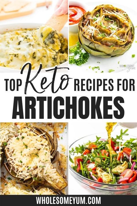 Are Artichokes Keto? Carbs In Artichokes + Recipes | Wholesome Yum Keto Artichoke Recipes, Artichoke Dinner Recipes Healthy, Low Carb Artichoke Recipes, Artichoke Recipes Keto, Quick Artichoke Recipes, Artichoke Recipes Baked, Keto Artichoke, Recipes With Artichokes, Vegan Artichoke Recipes