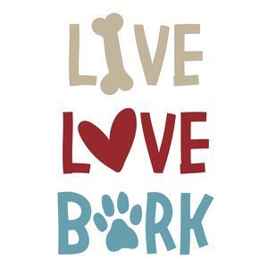 Live Love Bark, Jitterbug, Dog Rooms, Pet Signs, Dog Crafts, Dog Ideas, Silhouette Design Store, Dog Signs, Diy Dog