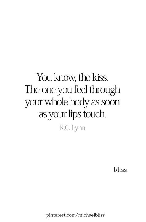 Our First Kiss Quotes Feelings, Our First Kiss Quotes, Kissing Quotes, Birthday Wishes For Boyfriend, Michael Bliss, The Kiss, Your Lips, First Kiss, Crush Quotes