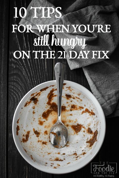 10 great tips to help you if you're hungry on the 21 Day Fix! Healthy Bbq, Beachbody 21 Day Fix, 21 Day Fix Diet, Beachbody Programs, Clean Eating Grocery List, 21 Day Fix Meal Plan, 21 Day Fix Extreme, 2b Mindset, Beachbody Recipes