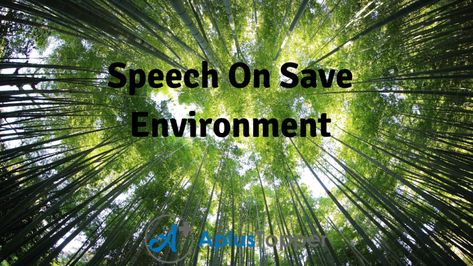 #SaveEnvironmentSpeech #AplusTopper Environment Speech, Take Care Of The Earth, Farewell Speech, Environmental Ethics, English Speech, Save Environment, Vice Principals, Save Our Earth, Environmental Pollution