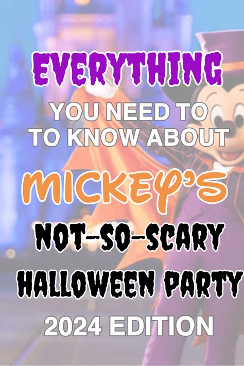 Everything You Need To Know About Mickey's Not-So-Scary Halloween Party - 2024 Disney World Halloween Party, Mickeys Not So Scary Halloween Party 2024, Mickeys Not So Scary Halloween Party, Disney Halloween Party, Halloween Party Tickets, Disney Halloween Parties, Bruno Madrigal, Disney World Halloween, Mickey Halloween Party