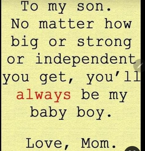 Love My Son Quotes, My Son Quotes, Mother Son Quotes, Son Quotes From Mom, Love My Son, My Children Quotes, Mothers Love Quotes, Mommy Quotes, Children Quotes