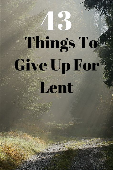 The Easter and Lenten seasons are time for reflection. Need ideas for Lent? Here is a list of 43 Things to give up for lent. Things To Give Up For Lent, Lent Give Up, Ideas For Lent, Most Healthy Foods, Lent Ideas, Lent Devotional, Lifestyle Challenge, Campus Ministry, Catholic Lent