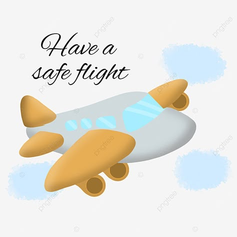 Safe Travels Quote Funny, Have A Safe Flight Wishes, Safe Flight Wishes, Travels Quote, Happy And Safe Journey, Safe Travels Quote, Have A Good Flight, Airplane In The Sky, Happy Flight