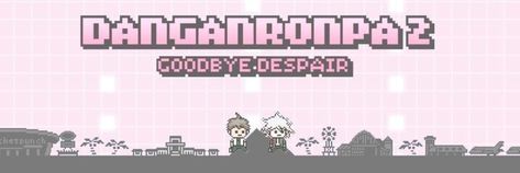 Danganronpa Banner, Dr Banner, Tumblr Banner, Cool Kidz, Goodbye Despair, Danganronpa 2, Cute Banners, Cute Headers, Goofy Pictures