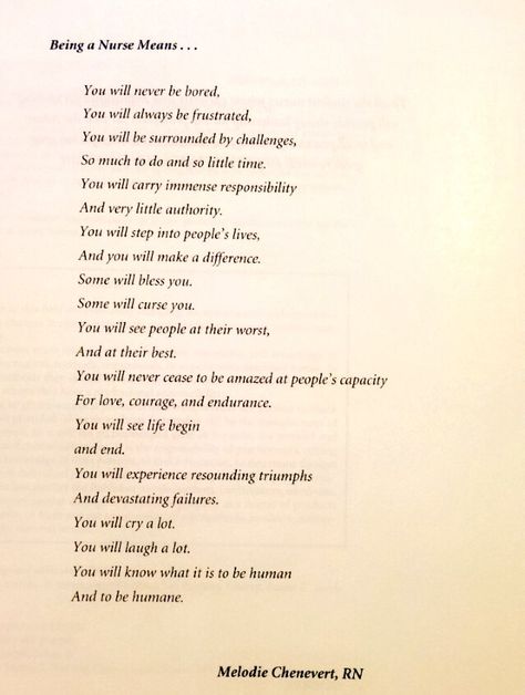 Being a nurse means... Why Nursing Quotes, Being A Nurse Quotes Meaningful, Why I Want To Be A Nurse Essay, Losing A Patient Quotes Nurse, New Nurse Quotes, Nurse Quotes Meaningful, Medical Crocs, Nurse Knowledge, Nurse Poems