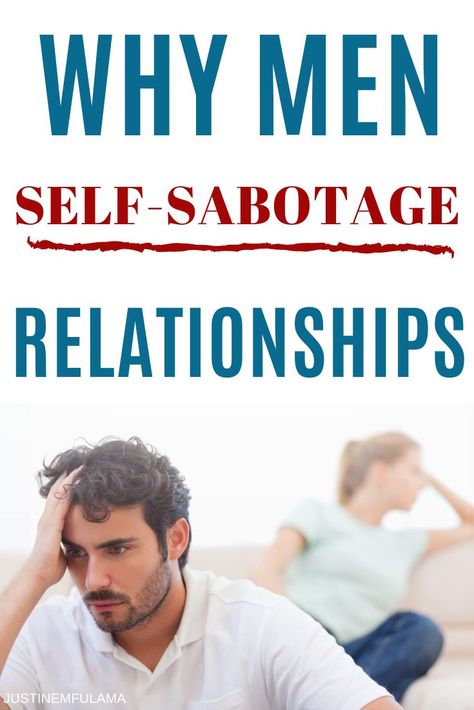 Why men self-sabotage relationships and how they do it. Self-sabotage in relationships is real. And it oftentimes happens subconsciously. In this post I explain why men self-sabotage relationships and what causes self-sabotaging behavior. Read this article to find out why men fear relationships and how to stop self-sabotage. #justinemfulama #relationshipadvice #datingtips #singlelife #christiandating Simple Relationship, Benefits Of Being Single, What Men Really Want, Better Wife, A Good Wife, A Guy Like You, Christian Dating, Relationship Challenge, Crazy About You