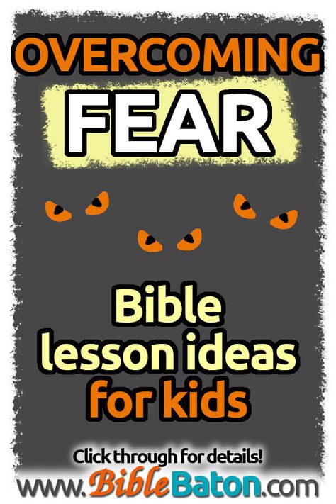 Bible Truths for Overcoming Fear: Lesson Ideas for Kids • BibleBaton Halloween Bible Lesson For Kids, Children’s Church Lessons For Back To School, Trust In God Craft, October Bible Lessons For Kids, Bible Study For Middle Schoolers, Halloween Bible Lessons For Kids, Bible Pictures For Kids, Wednesday Night Kids Church Ideas, Children’s Bible Lessons