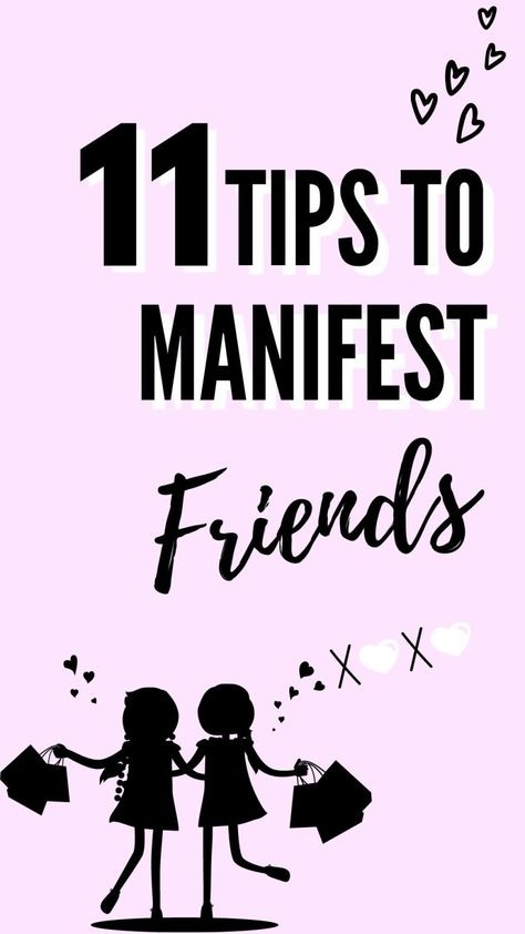 manifest a whole friend group: 1. Be Manifest A Friend, Meet New Friends, Manifesting Friend Group, Manifesting New Friends, Manifest Friend Group, Manifesting A Friend Group, How To Manifest Friends, How To Manifest Friendship, Friend Group Affirmations