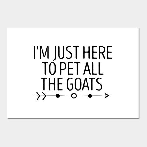 Goat Quotes Cute, Goat Signs Funny, Goat Puns Funny, Goats Cute, Goat Quote, Goat Svg, Funny Goat, Cute Goat, Happy Goat