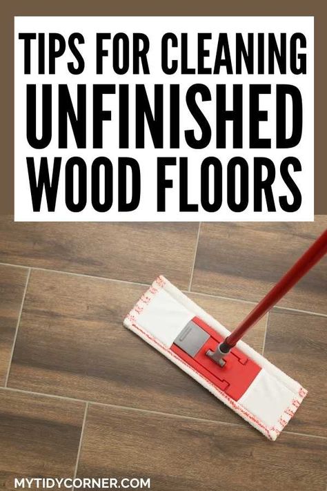 Learn how to clean unfinished wood floors and find out how to make unfinished wood floors shine, plus how to protect your unfinished wood flooring. Cleaning unfinished wood floors the right way will make your floors look their best and last longer. Cleaning Unfinished Wood Floors, Wood Floor Care, Unfinished Wood Floors, Diy Floor Cleaner, Wood Flooring Options, Wood Floor Finishes, Floor Cleaning Solution, Wood Floor Cleaner, Clean Hardwood Floors