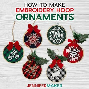 Maker Academy Weekend - VIP All Access Pass Embroidery Hoop Christmas Ornaments, Embroidery Hoop Christmas, Vinyl Ornaments, Jennifer Maker, Classic Holiday Decor, Trending Crafts, Homemade Ornaments, Crafts Workshop, Neighbor Gifts