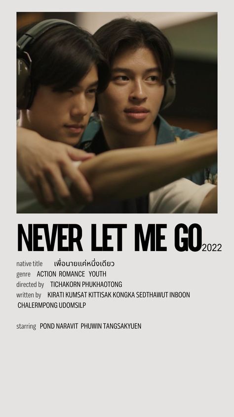 Never Let Me Go The Series, Never Let Me Go Pondphuwin, Gmmtv Series, Pond Naravit, Korean Drama Series, Movie Club, Drama Ideas, Never Let Me Go, Poster Series