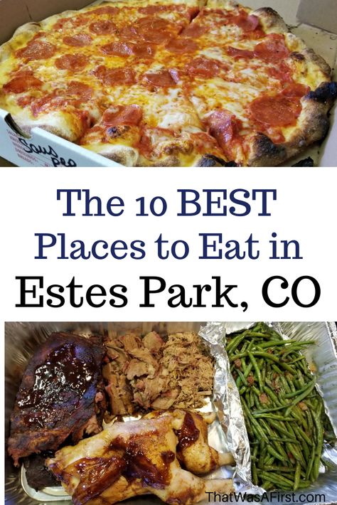 Best Food In Estes Park, Best Places To Eat In Estes Park, Estes Park Colorado Food, One Day In Estes Park, Best Restaurants In Estes Park Colorado, Places To Eat In Estes Park Colorado, Estes Park Colorado Restaurants, Estes Park Itinerary, Estes Park Food