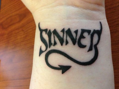 My Sinner tat. Sinner Tattoo Ideas, Sinner Tattoo Fonts, Sinner Tattoo Design, 666 Tattoo Design, Sinner Tattoo, 666 Tattoo, Sin Tattoo, Viking Names, Font Tato