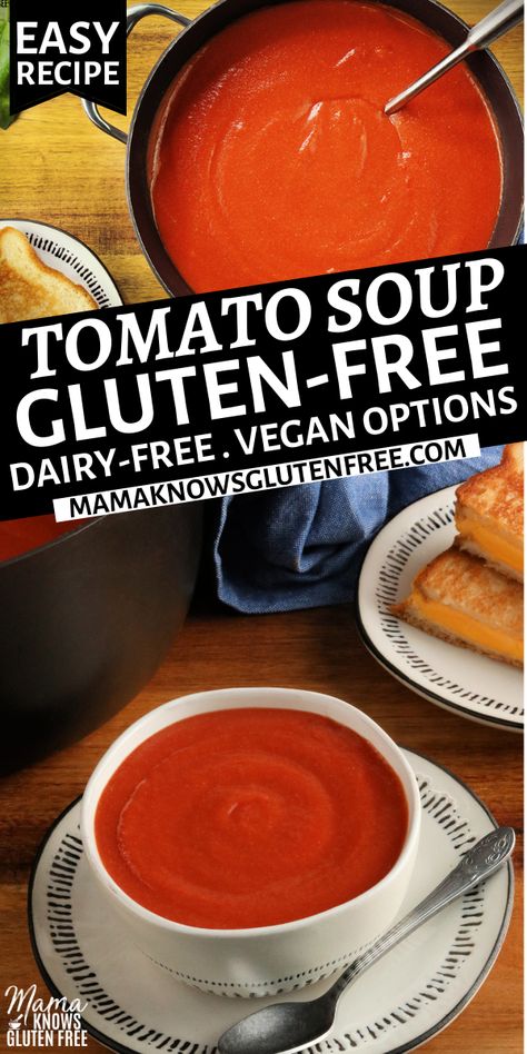 Gluten-free tomato soup in a black pot and in a white bowl with a grilled cheese sandwich on a white plate. Gluten Free Tomato Soup, Dairy Free Soup Recipe, Pillsbury Gluten Free, Gluten Free Vegetables, Cream Of Tomato Soup, Gluten Free Meal Plan, Dairy Free Soup, Dairy Free Cream, Dairy Free Alternatives