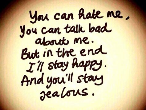 This is for a special someone! I know you check on me ! Hahaha Empower Quotes, Jealousy Quotes, Quotes About Haters, Jealous Of You, Truth Hurts, Stay Happy, People Quotes, Step Moms, Real Quotes