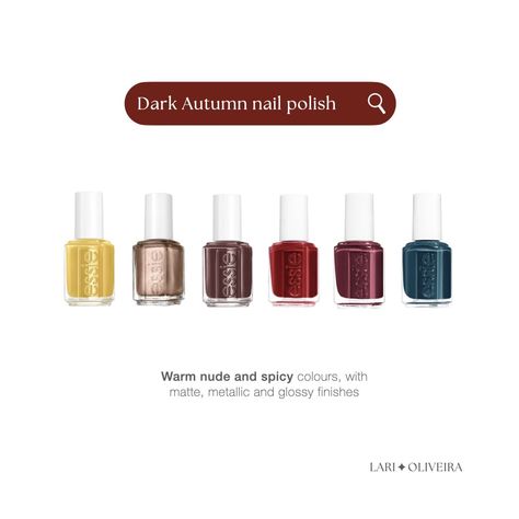 LARI OLIVEIRA | Image & Colour Consultant | Warm and spicy colours for Dark Autumns 🤎 #nailpolish #nailsart #colours #colouranalysis #darkautumn #deepautumn #colourpalette… | Instagram Dark Autumn Nails, Deep Autumn Palette, Essie Nail Polish Colors, Deep Autumn Color Palette, Autumn Nail, Mode Turban, Colour Consultant, Deep Autumn, Dark Autumn