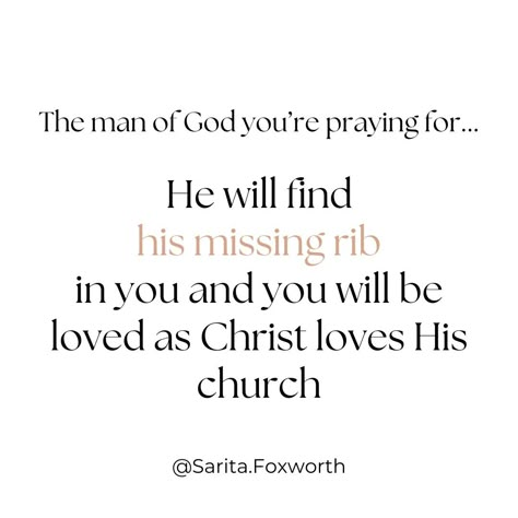 It will be nothing like you have experienced before...because God has been working on this man based on what you both need for each other. You will bring the best out of each other and will fit together perfectly. He will find his missing rib in you and you will be loved as Christ loves the church. As God originally intended. A divine and heavenly connection is in store for your future sis ❤️❤️❤️🤴🏾 . . Tag a woman or 3 who could use some encouragement during the wait . . . The Single Woman’s... Missing Rib Quote, God Made You For Me, Ribs Quotes, God's Perfect Timing, God Fearing Man, God Centered, God Fearing, Christian Iphone Wallpaper, Godly Dating