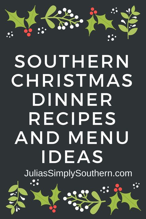 Southern Christmas Dinner Recipes and Menu Ideas | Julia's Simply Southern #Christmas #Dinner #Recipes #Holidays Southern Christmas Dinner, Southern Christmas Recipes, Christmas Dinner Recipes, Traditional Christmas Dinner, Easy Christmas Dinner, Menu Sans Gluten, Recipes Southern, Christmas Dinner Ideas, Southern Dinner