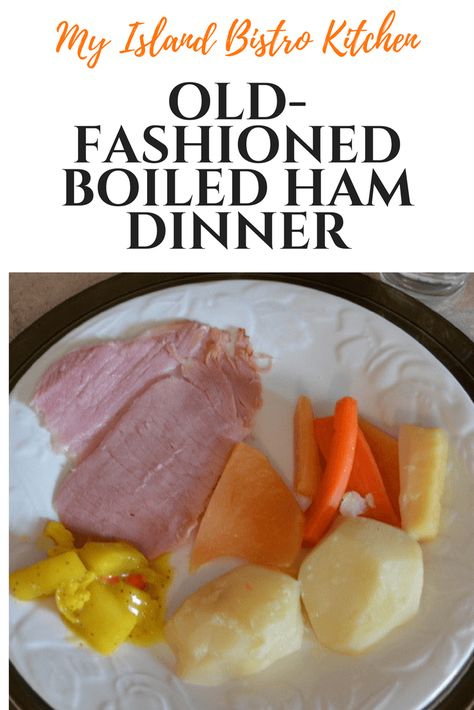 Boiled Ham Dinner, Ham Boiled Dinner, Ham Dinner Ideas, New England Boiled Dinner, Ham Dinner Recipes, Pork Picnic, Ham And Cabbage, Boiled Ham, Boiled Dinner