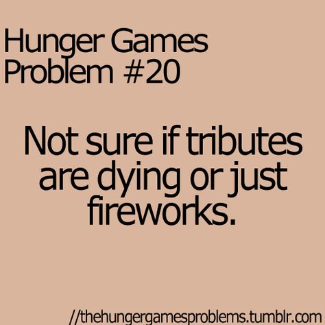 Hunger Games Jokes, Hunger Games Problems, Hunger Games Memes, I Volunteer As Tribute, Hunger Games Fandom, Finnick Odair, Hunger Games Humor, Hunger Games 3, Hunger Games Series