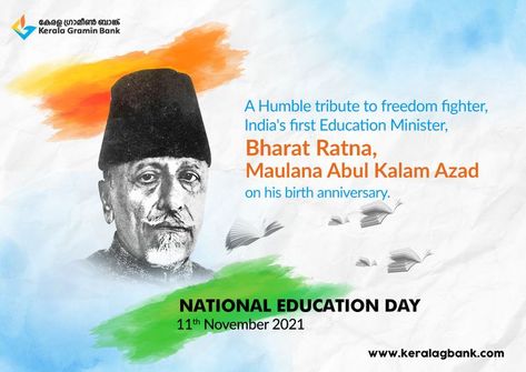 A humble tribute to freedom fighter, nation's first education minister, Bharat Ratna, Maulana Abul Kalam Azad on his birth anniversary. National Education Day November 11 #keralagraminbank #kgb #nationaleducationday #educationday #keralagram #kerala National Education Day Poster, Himachal Day 15 April, Apj Abdul Kalam Quotes On Teachers Day, May 1 Labor Day Poster Tamil, Apj Abdul Kalam Life History, 16 December Bangladesh Victory Day, Abul Kalam Azad, National Education Day, Education Day