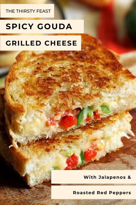 Grilled Gouda Cheese Sandwich, Roasted Red Pepper Grilled Cheese, Spicy Grilled Cheese Sandwich, Smoked Gouda Grilled Cheese, Special Sandwich Ideas, Gouda Grilled Cheese Sandwiches, Toasted Cheese Sandwich Recipes, Gouda Cheese Sandwich, Adult Grilled Cheese Sandwiches