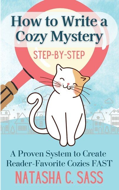 Step by Step: A Proven System to Create Reader-Favorite Cozies (Indie Writer's Workshop Book 1) | How to Write a Cozy Mystery par Natasha C Sass, Couverture souple | Indigo Chapters Mystery Writing, Arthur Conan Doyle, Mystery Thriller, Writer Workshop, Cozy Mysteries, Book 1, Worth Reading, Book Worth Reading, Writing