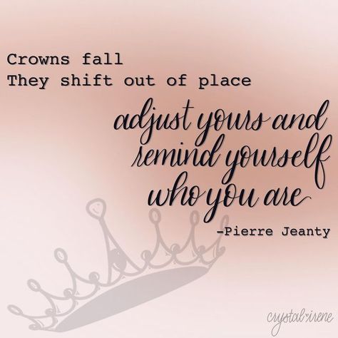 Crown Quotes Inspiration Motivation, Straighten Your Crown Quotes Strength, Straighten My Crown Quotes, Quotes About Crowns, Fix Your Crown Quotes, Adjust Your Crown Quotes, Tiara Quotes, Crown Quotes Inspiration, Straighten Your Crown Quotes