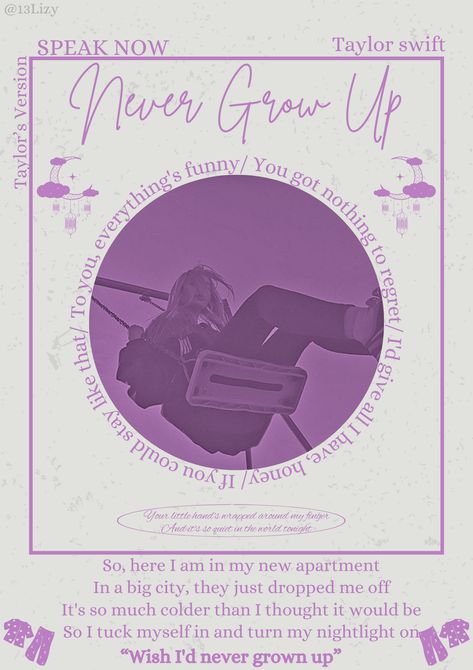 Never grow up- Taylor swift- speak now- Taylor’s version- speak now Taylor’s version - poster- music poster Never Grow Up Taylor Swift, Room Aestethic, Taylor Swift Song Lyrics, Wall Pics, Room Inspired, Taylor Songs, Taylor Swift Speak Now, Yelena Belova, Poster Music