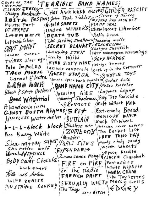 Coming up with a band name was REALLY hard. | The 26 Stages Of Starting A Band Band Ideas Music, Film Name Ideas, Band Name Ideas Rock, Grunge Band Name Ideas, Cool Stage Names, Music Band Names Ideas, Guitar Names Ideas, Rock Band Names Ideas, Goth Name Ideas