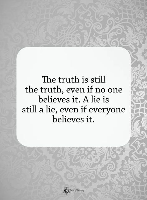 People believes the lies more than learning the truth! When People Believe Lies About You, Lies Lies Lies, Conditional Love, Lies Quotes, Love Love Quotes, Telling Lies, Speak Truth, Truth Hurts, Self Growth