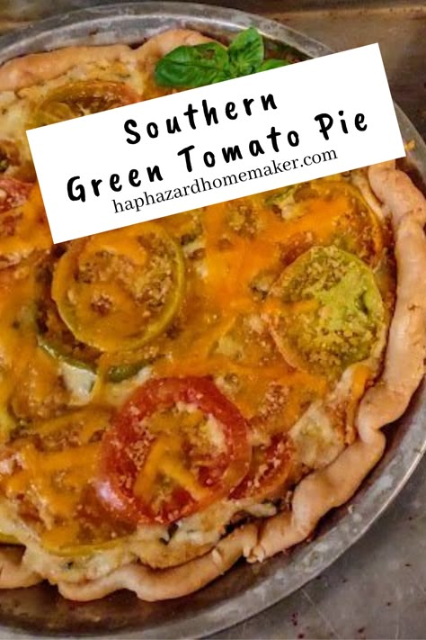 Southern Green Tomato Pie – Haphazard Homemaker Green Tomato Quiche, Green Tomato Pie Recipe, Green Tomato Casserole Recipe, Green Tomato Casserole, Baked Green Tomatoes, Green Tomato Pie, Tomato Casserole, Tomato Pie Recipe, Southern Greens